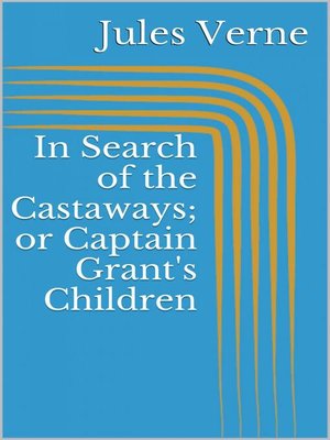 cover image of In Search of the Castaways; or Captain Grant's Children